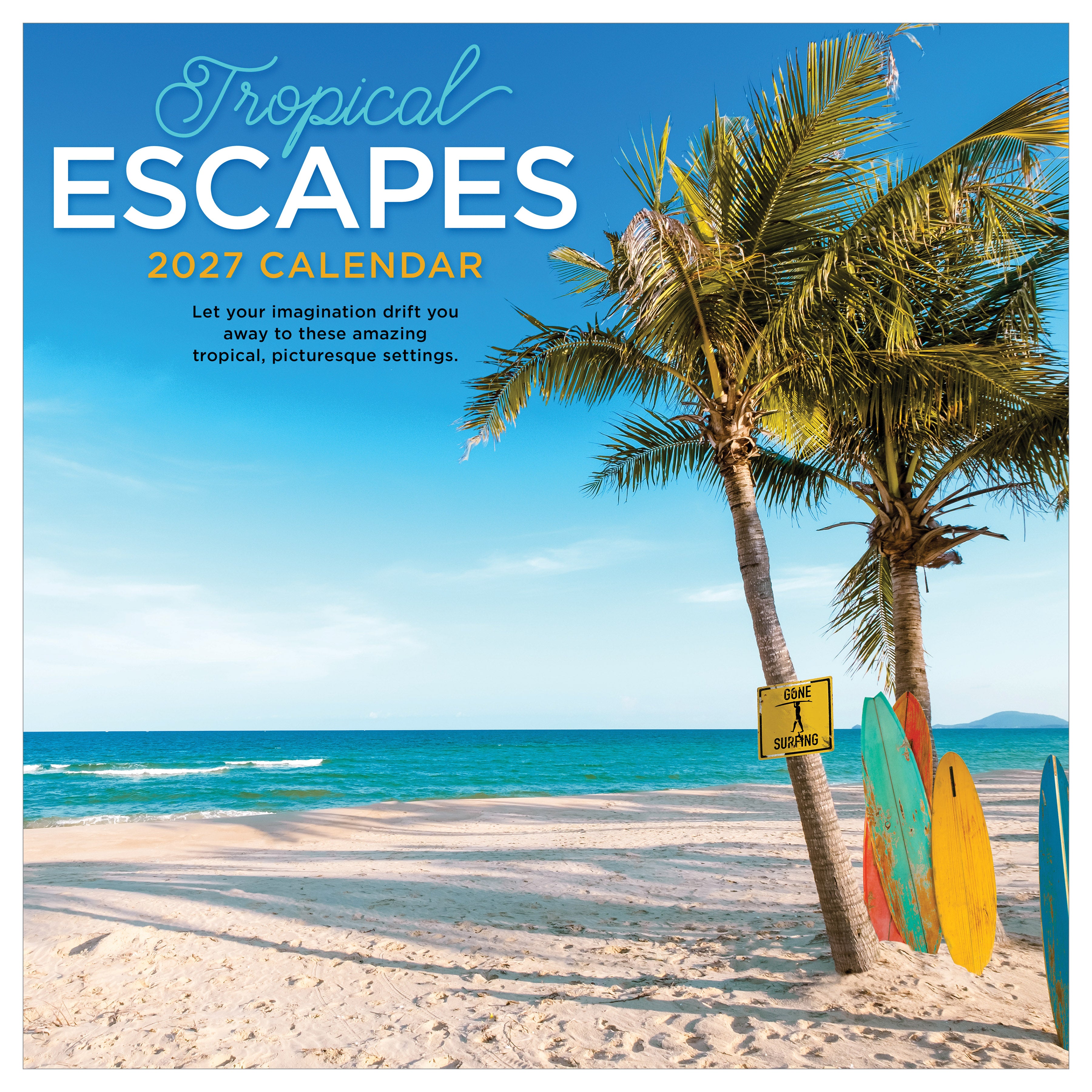 2027 Tropical Escapes - Square Wall Calendar by TF Publishing