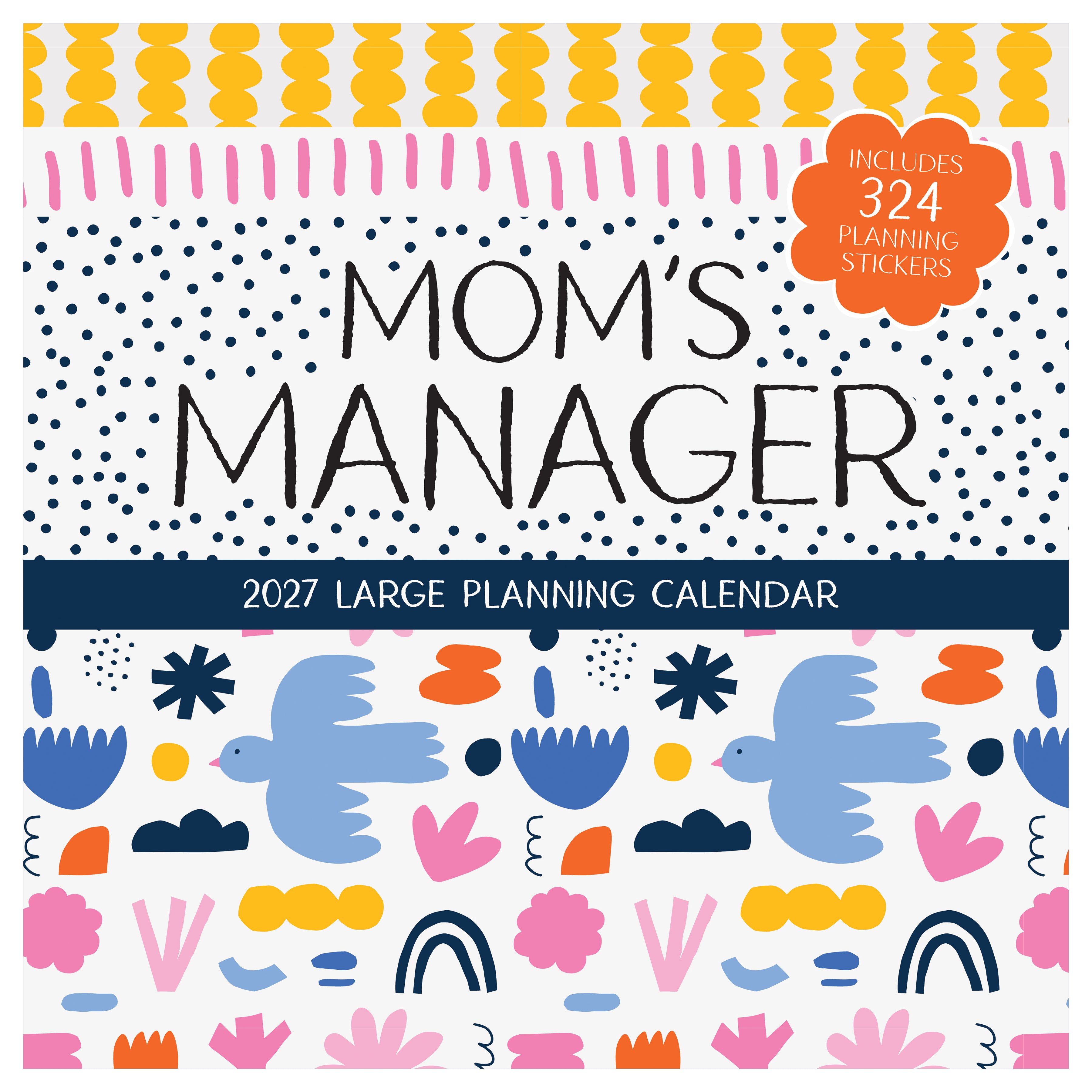 2027 Mom's Manager - Square Wall Calendar
