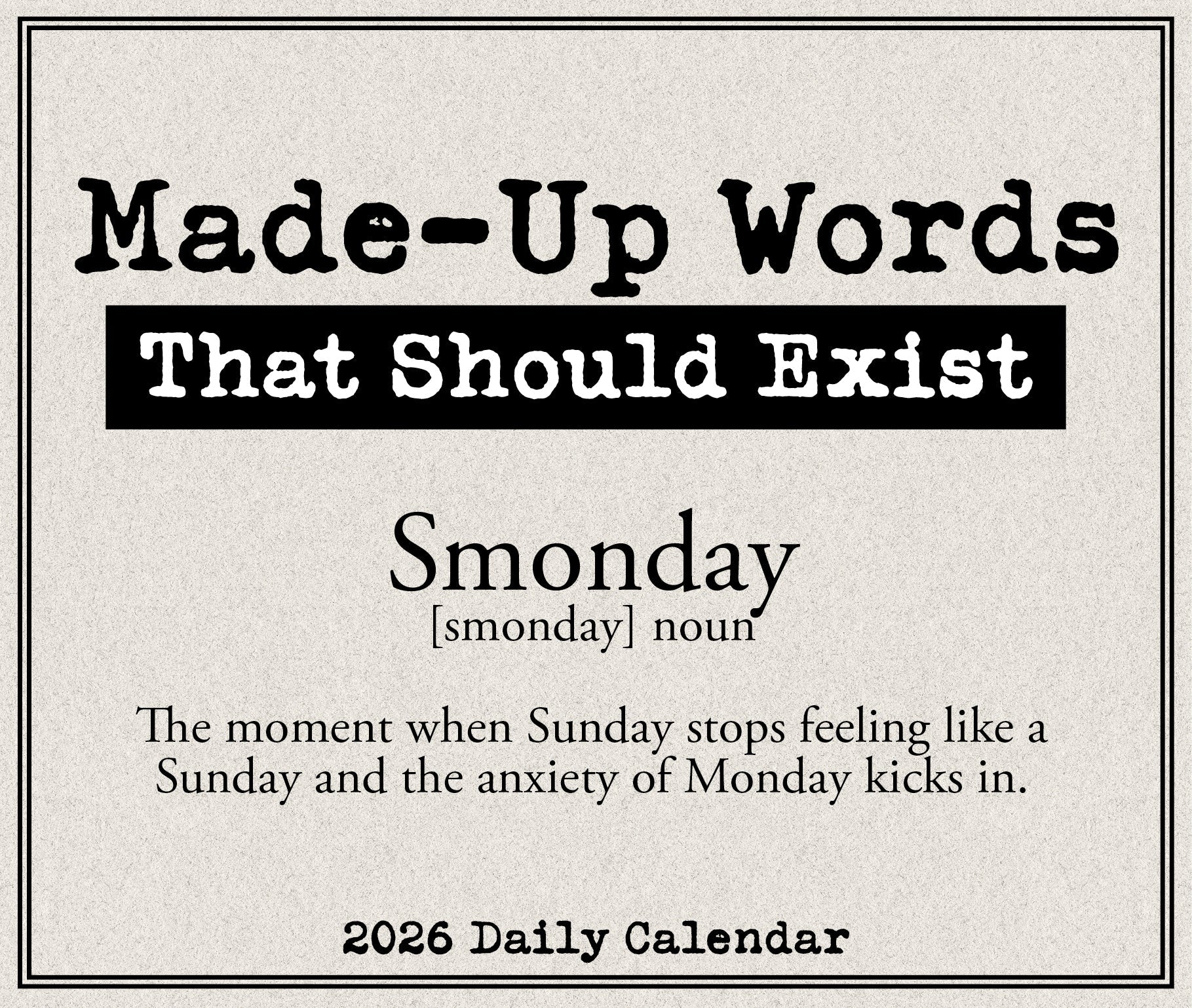 2026 Made Up Words That Should Exist - Boxed Page-A-Day