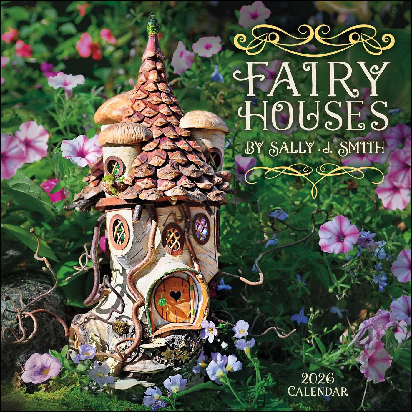 2026 Fairy Houses by Sally J. Smith - Square Wall Calendar