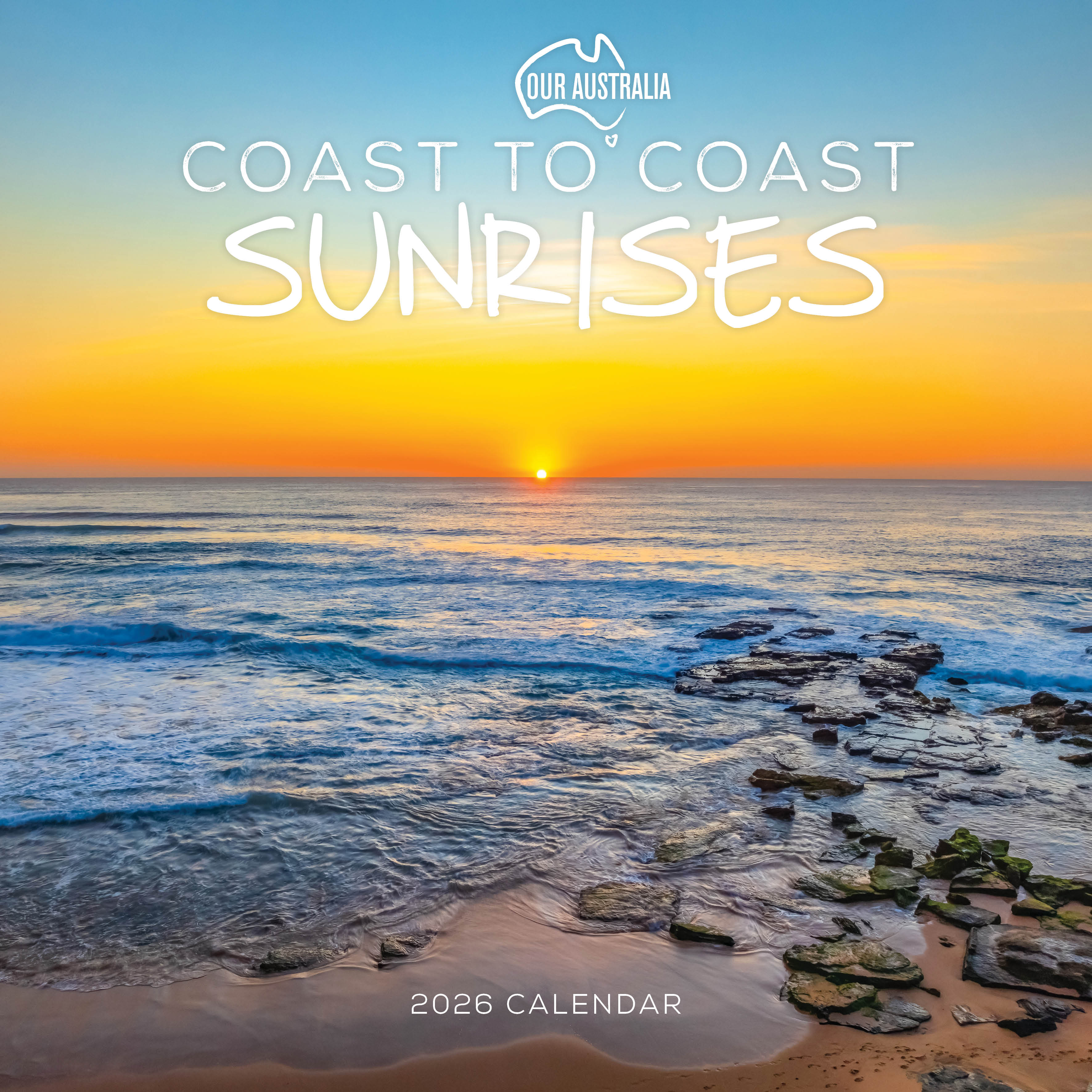 2026 Our Australia Coast to Coast Sunrises - Square Wall Calendar