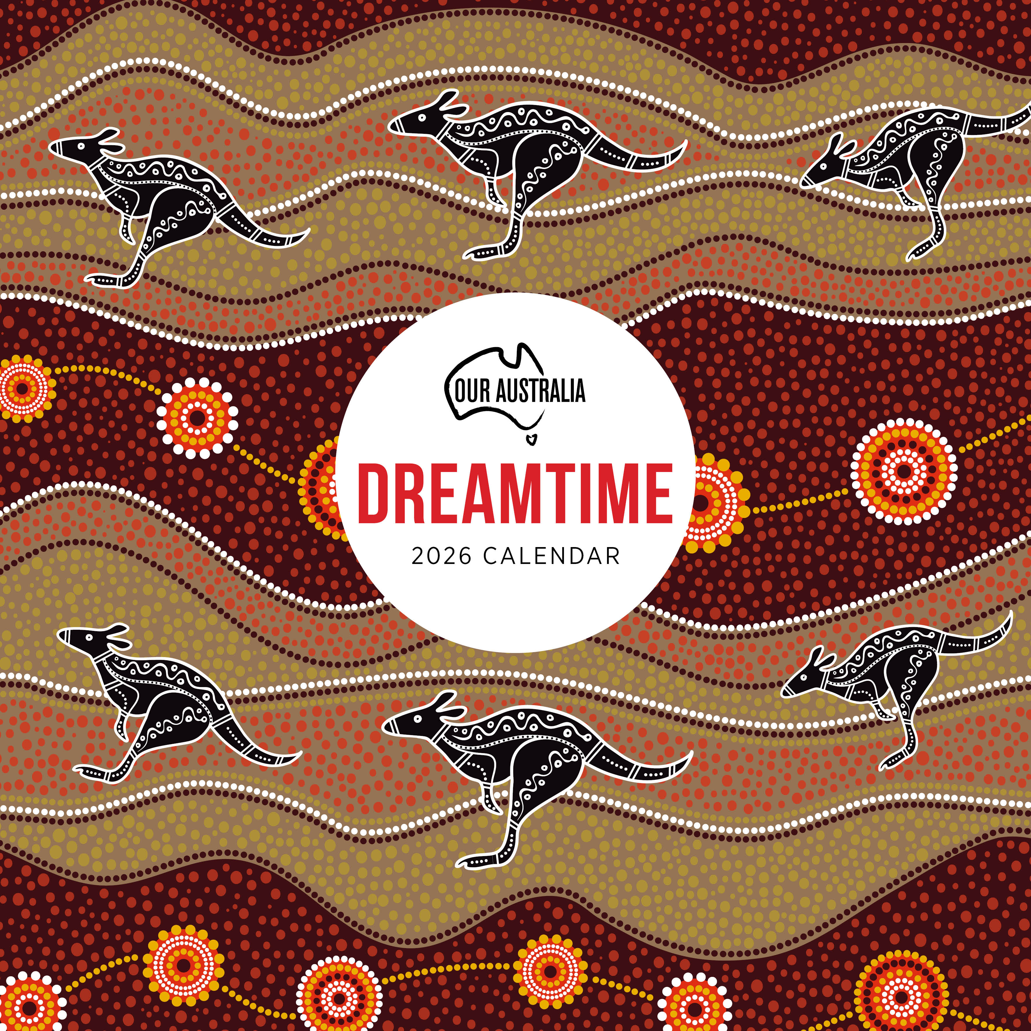 2026 Our Australia Dreamtime - Square Wall Calendar