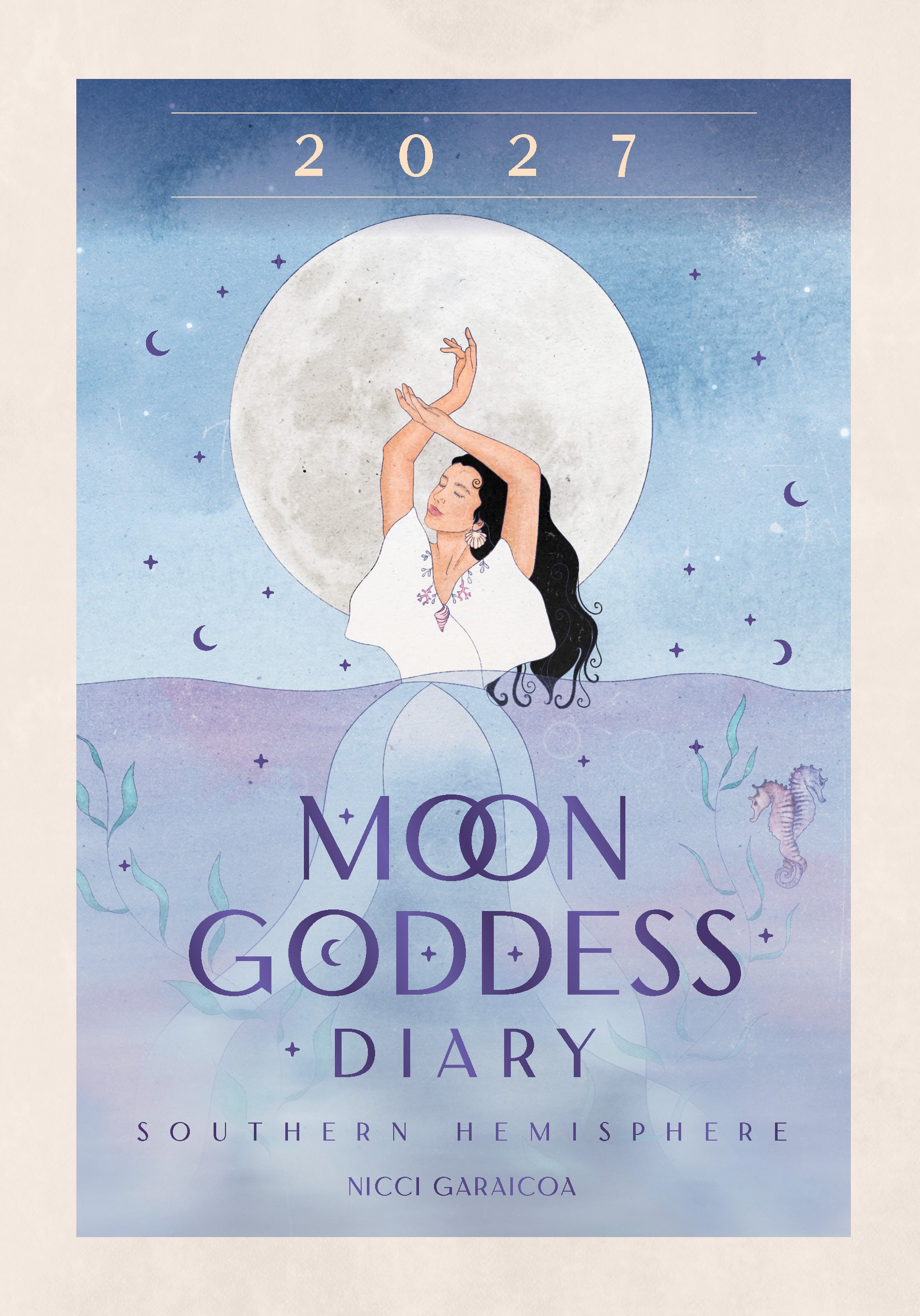 2027 Moon Goddess Diary - Southern Hemisphere - Weekly Diary/Planner