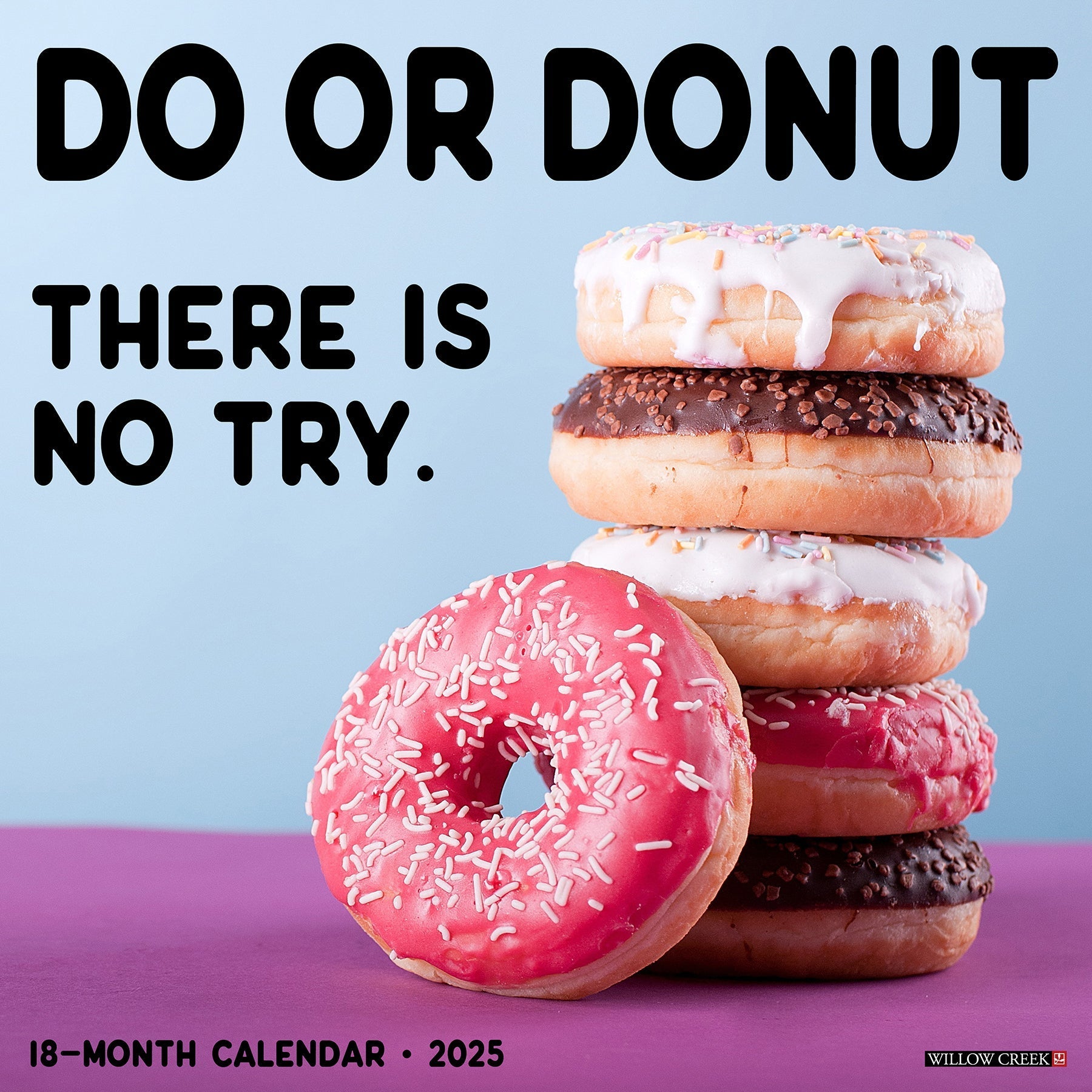 2025 Do or Donut - Square Wall Calendar