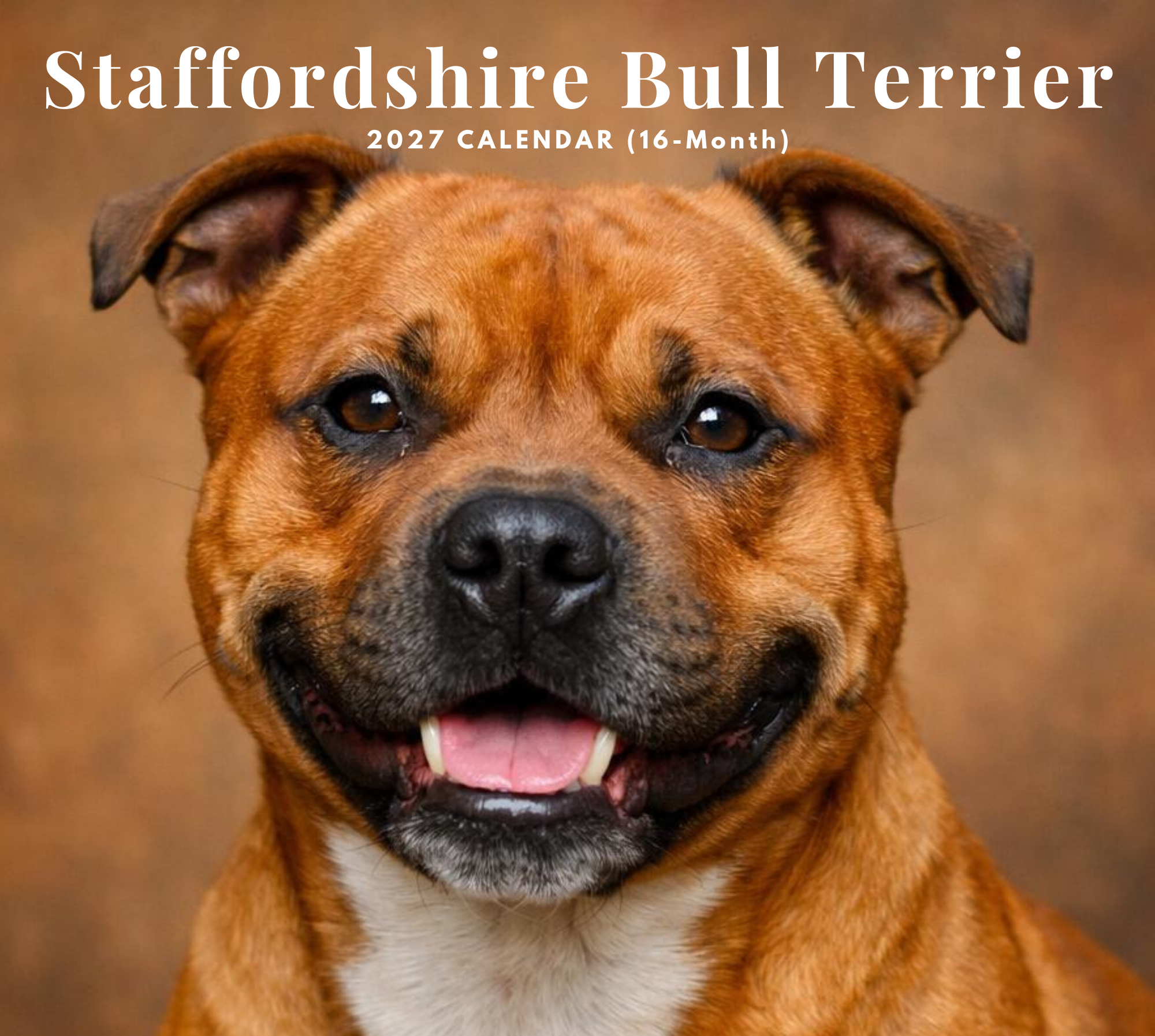 2027_Staffordshire_Bull_Terrier_-_Deluxe_Wall_Calendar__front_cover_.png