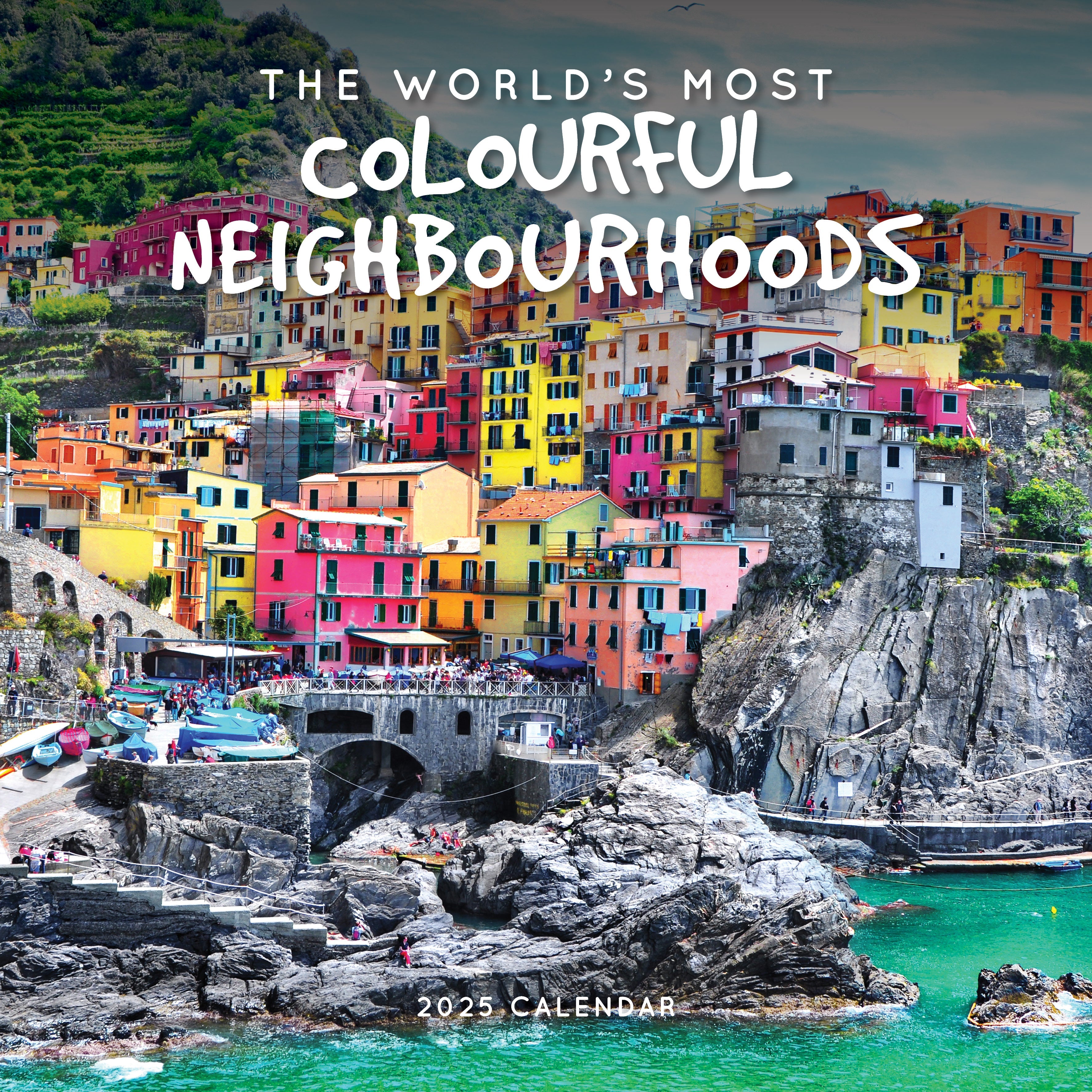 2025 The Worlds Most Colourful Neighbourhoods - Square Wall Calendar