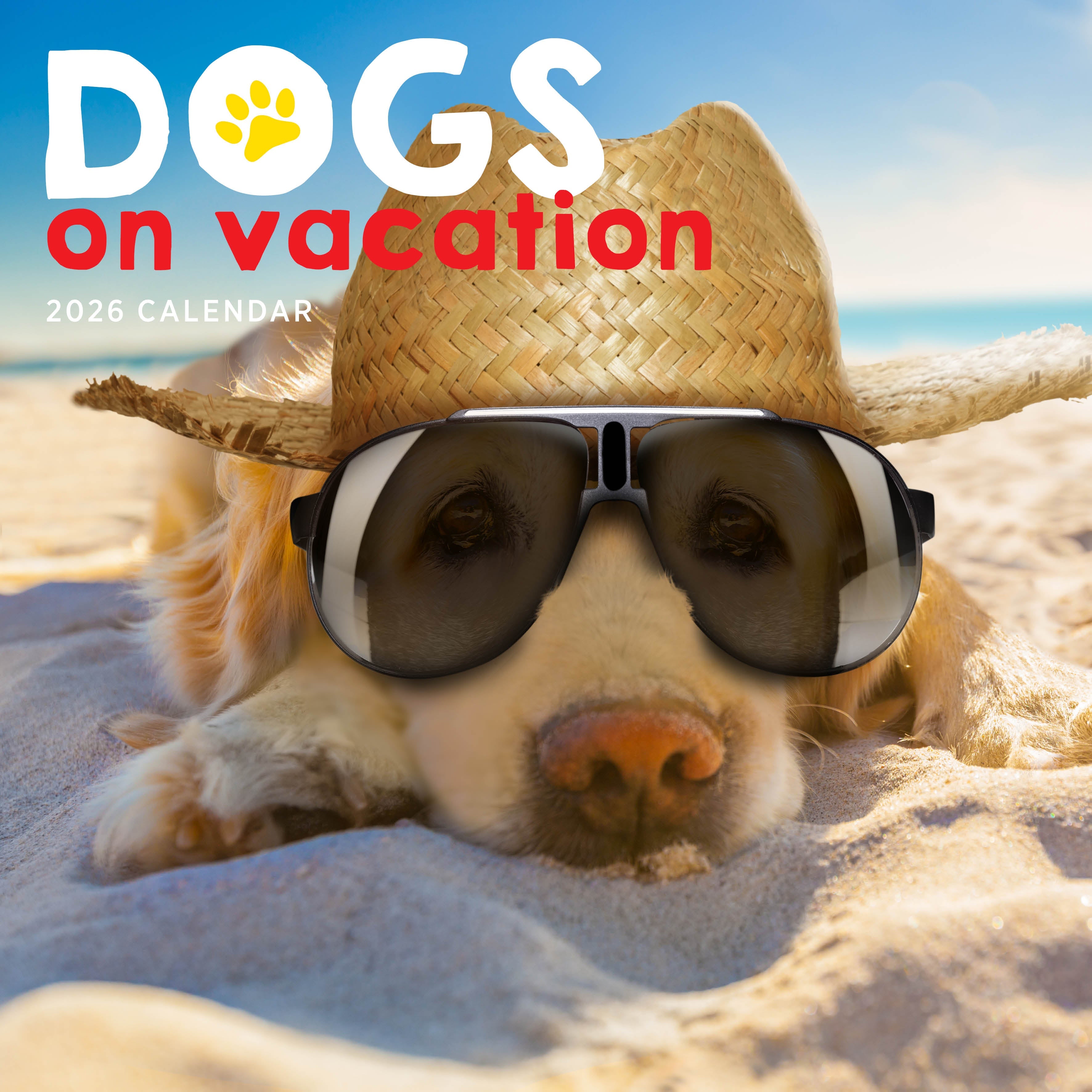2026 Dogs On Vacation - Square Wall Calendar