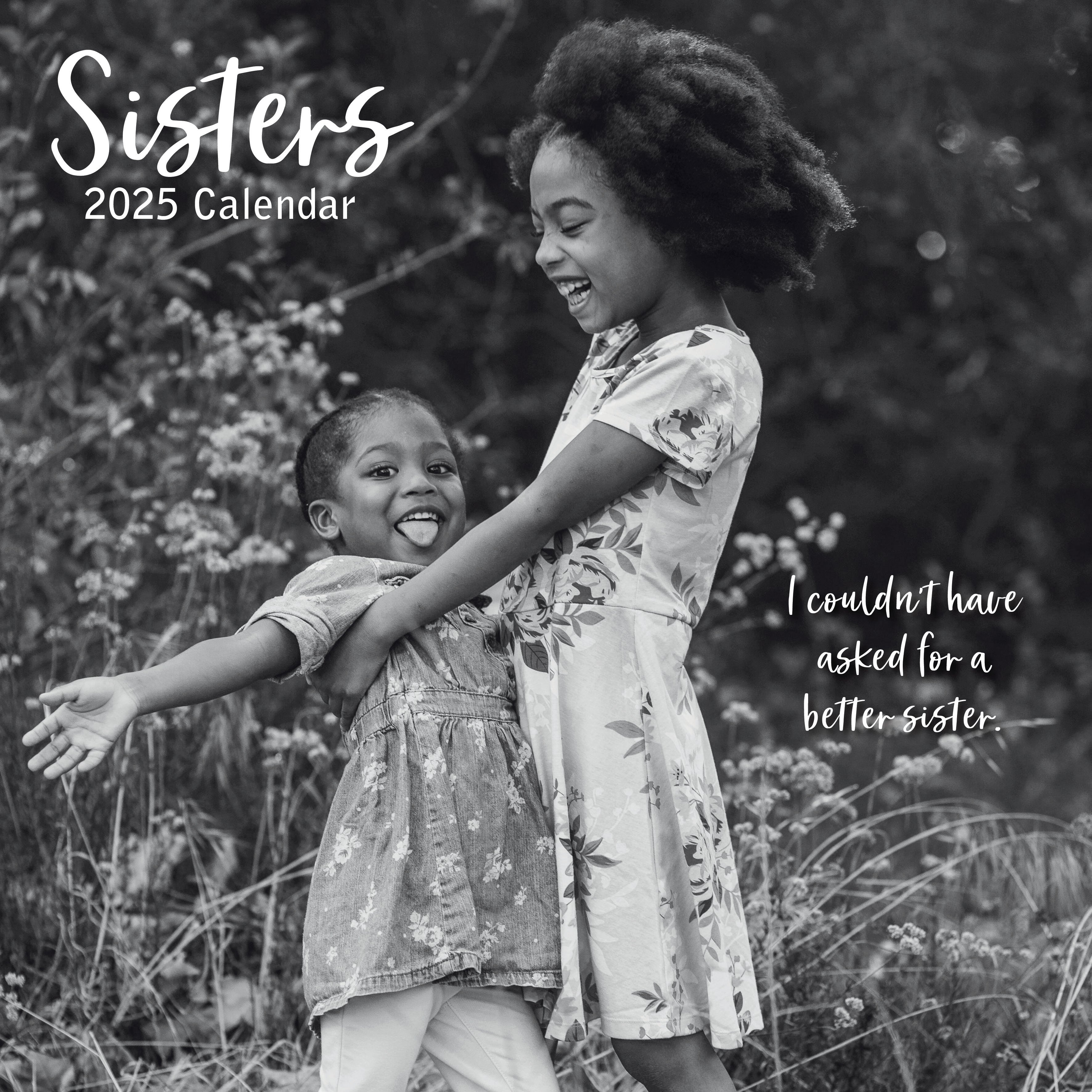 2025 Sisters - Square Wall Calendar