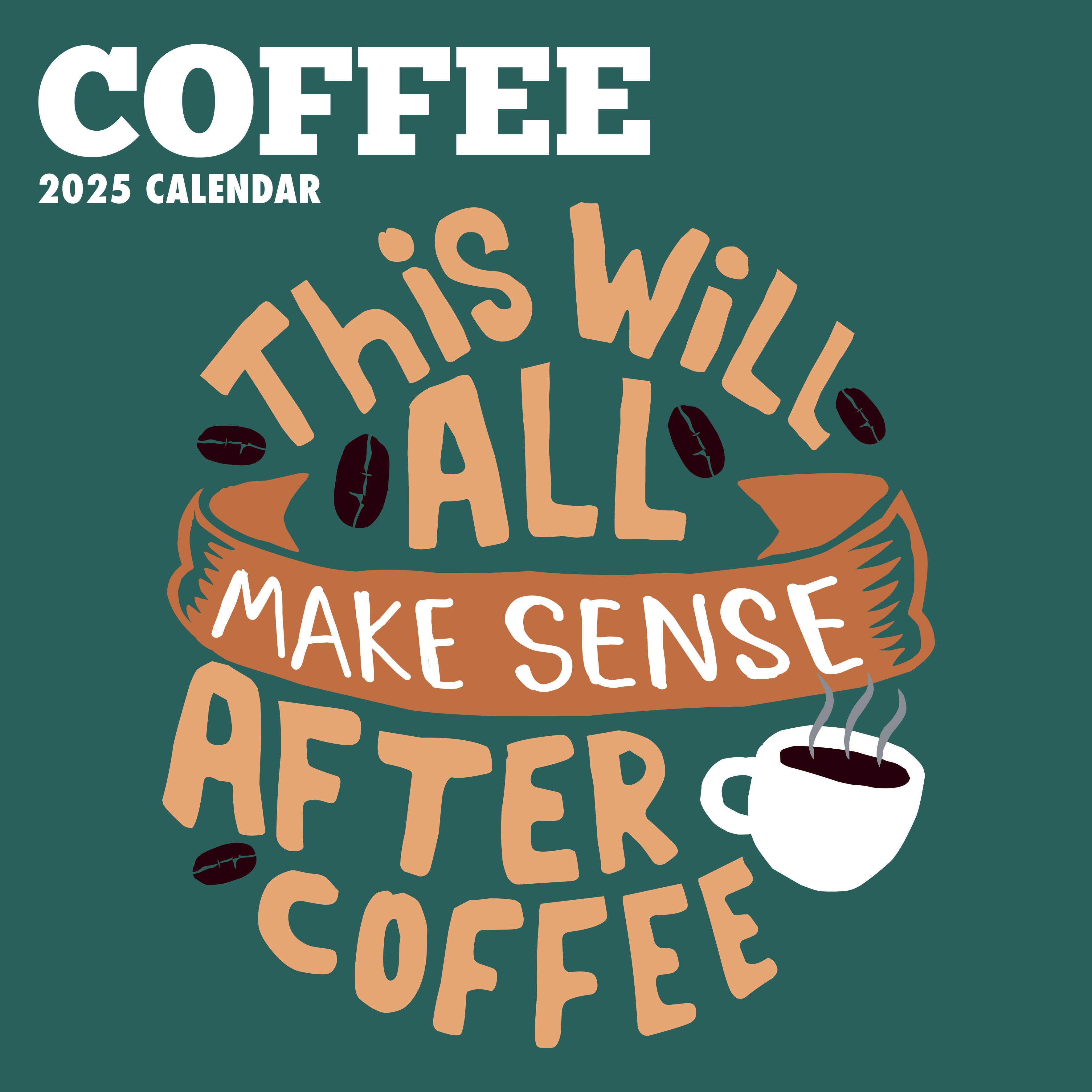 2025 Coffee - Square Wall Calendar