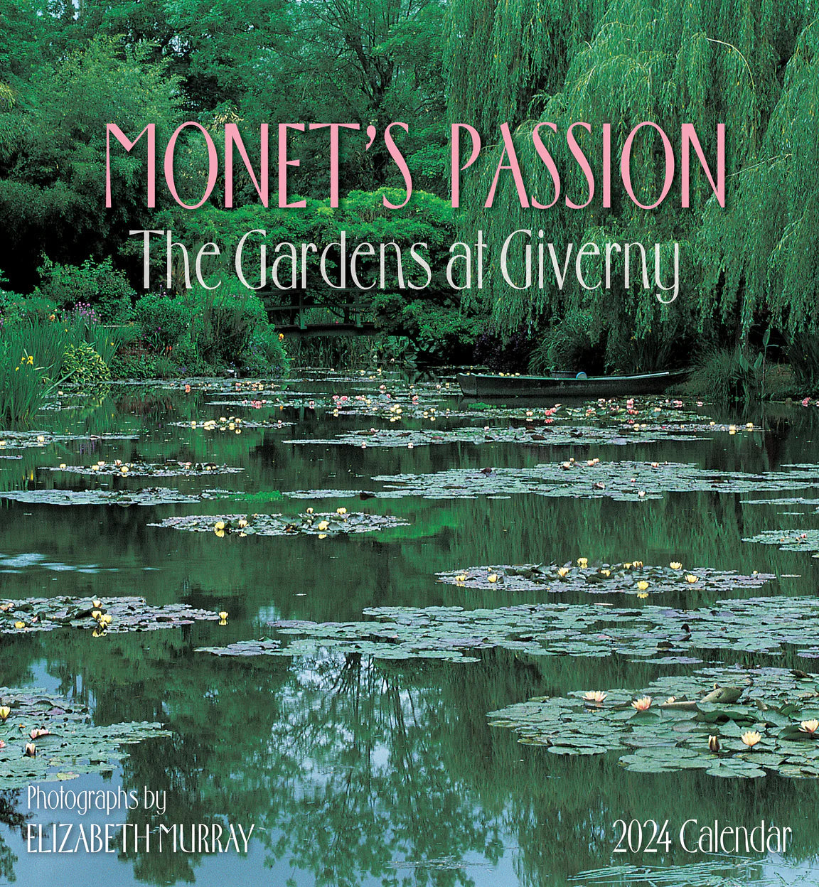 2024 Monet�s Passion: The Gardens At Giverny - Square Wall Calendar  SOLD OUT