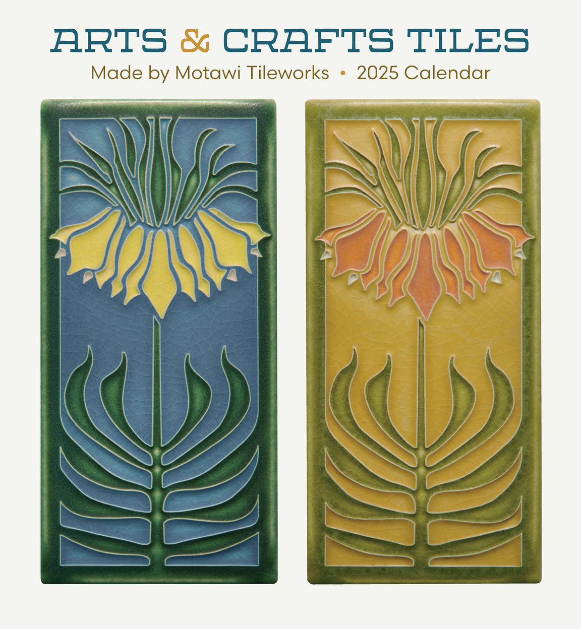 2025 Arts & Crafts Tiles: Made By Motawi Tileworks - Square Wall Calendar