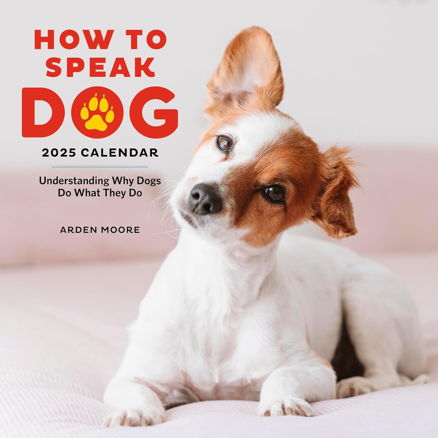 2025 How to Speak Dog - Square Wall Calendar
