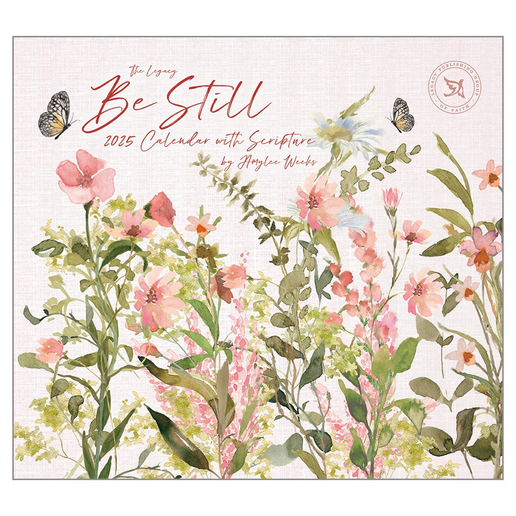 2025 Legacy Be Still - Scripture - Deluxe Wall Calendar