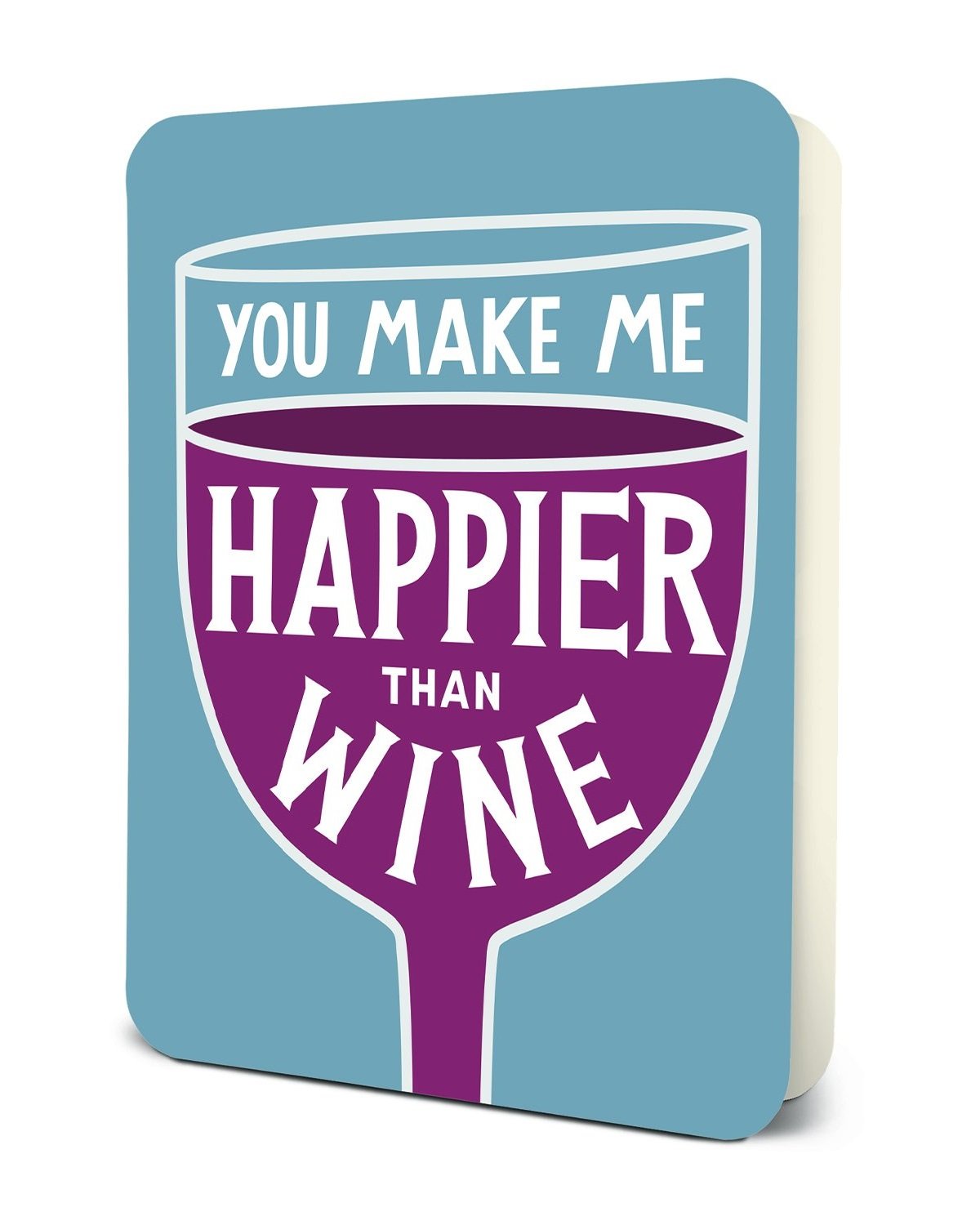 You Make Me Happier Than Wine - Greeting Card Greeting Card Orange Circle Studio