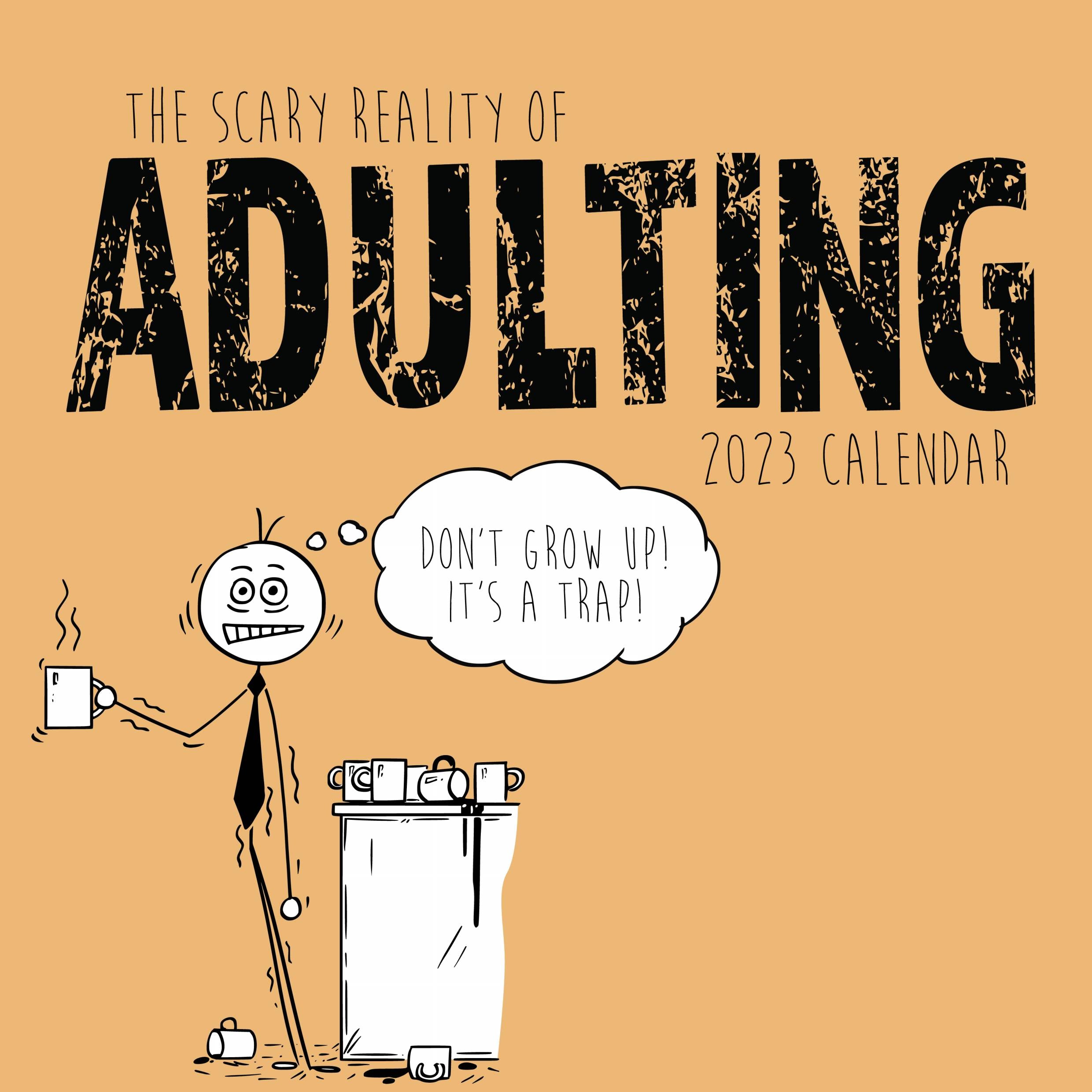 2023 The Scary Reality of Adulting - Square Wall Calendar