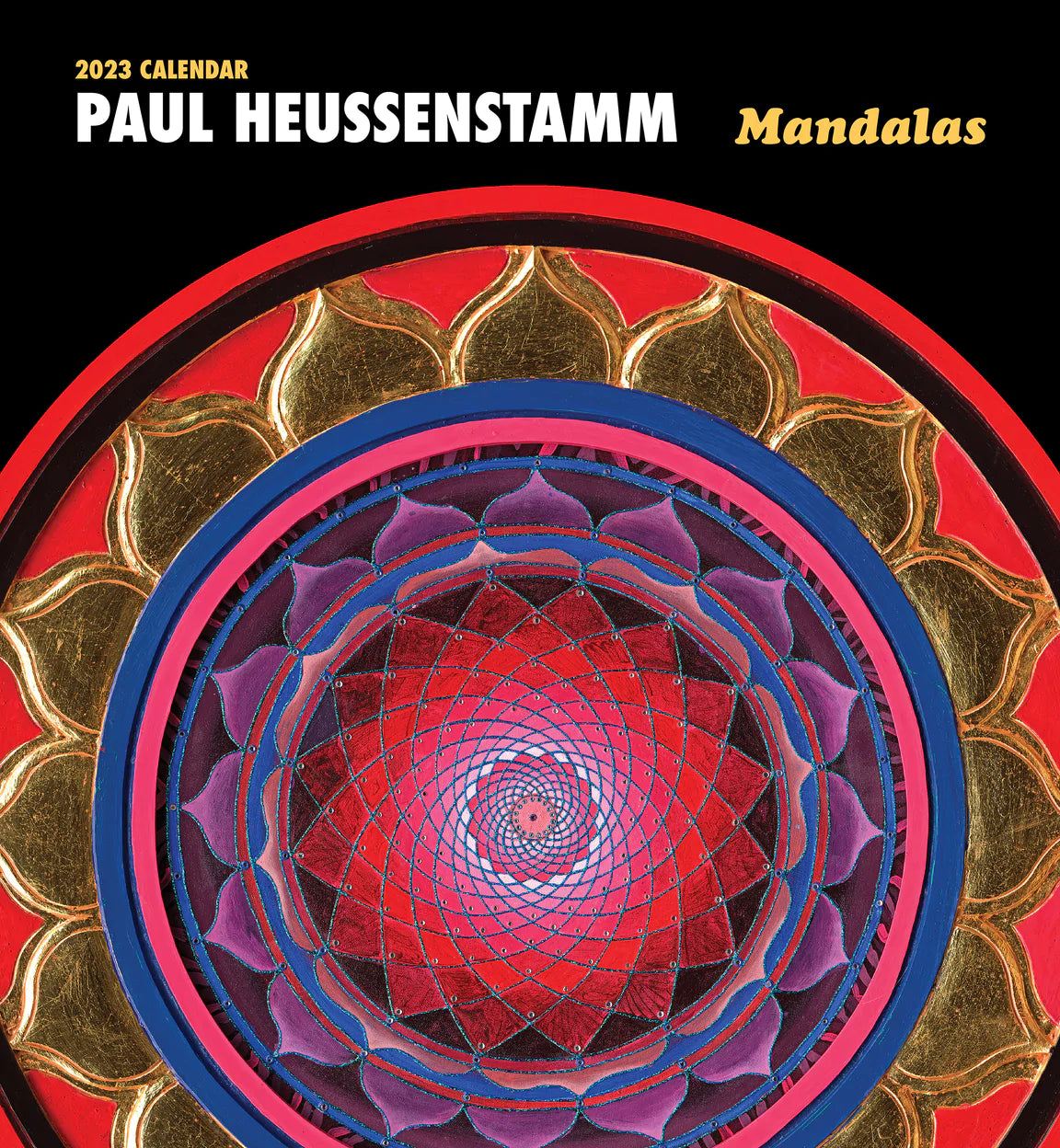 2023 Paul Heussenstamm: Mandalas - Square Wall Calendar